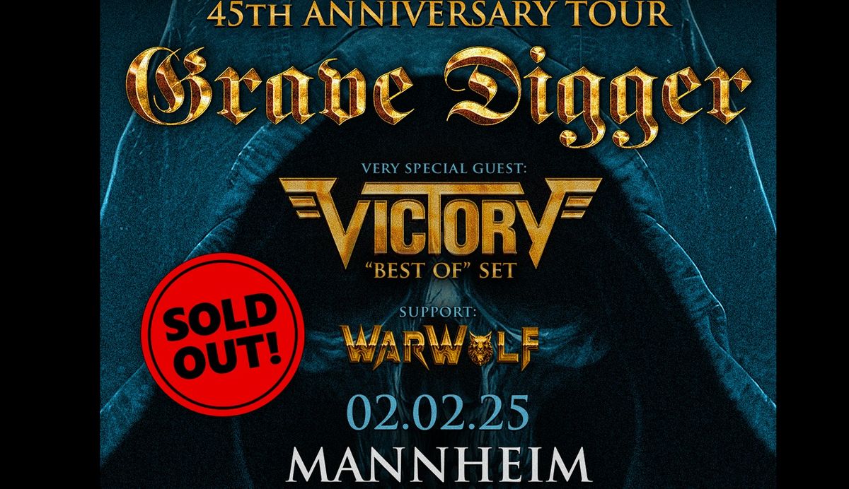 Ausverkauft - Grave Digger - 45th Anniversary Tour 2025 \u2022 Mannheim