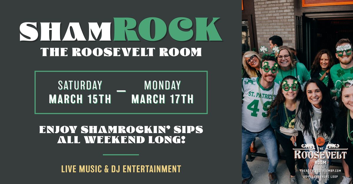 ShamROCK The Roosevelt Room