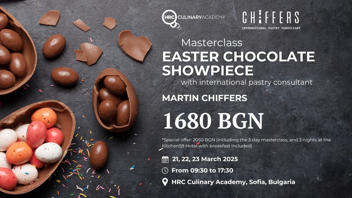 Masterclass: Easter Chocolate Showpiece with Martin Chiffers