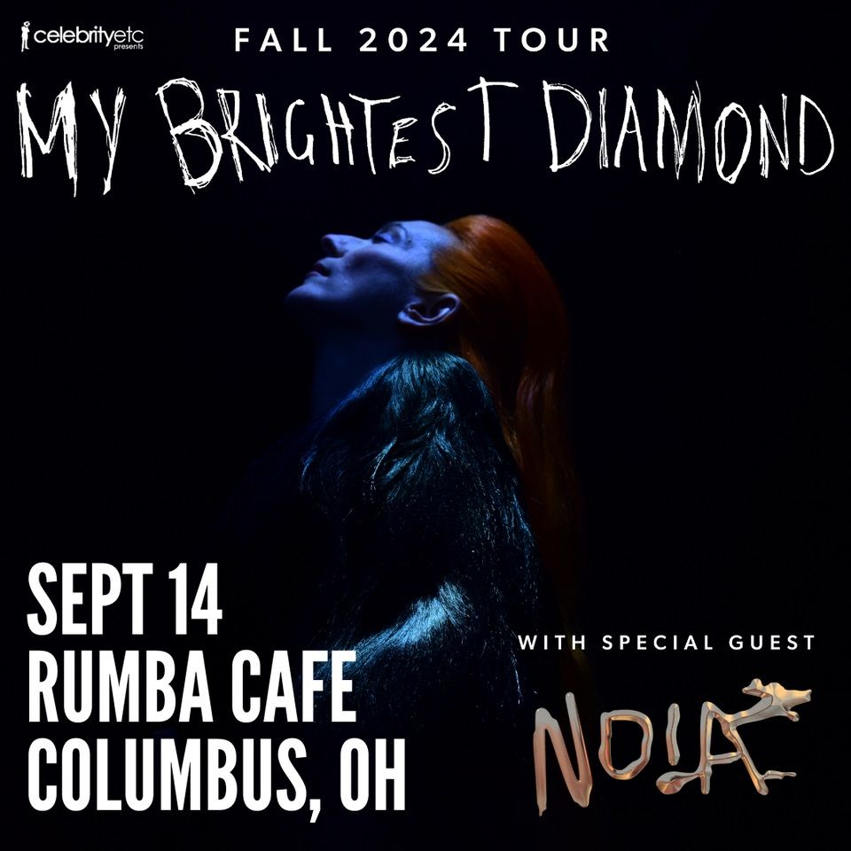 My Brightest Diamond with NOIA (21+)