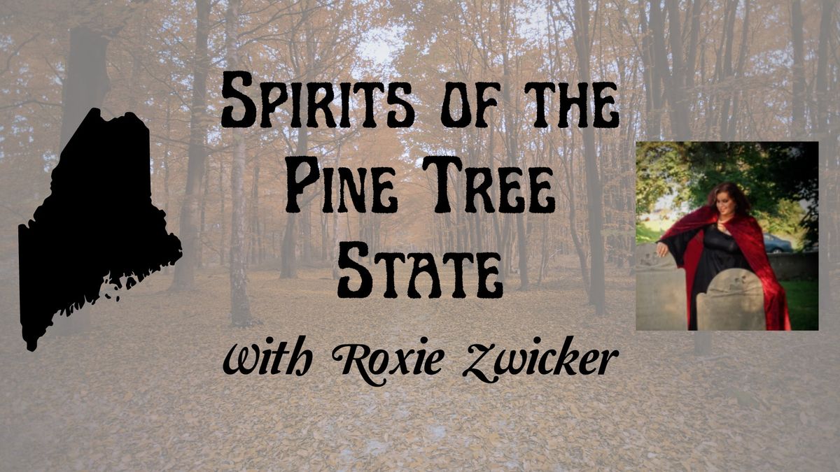 Spirits of the Pine Tree State