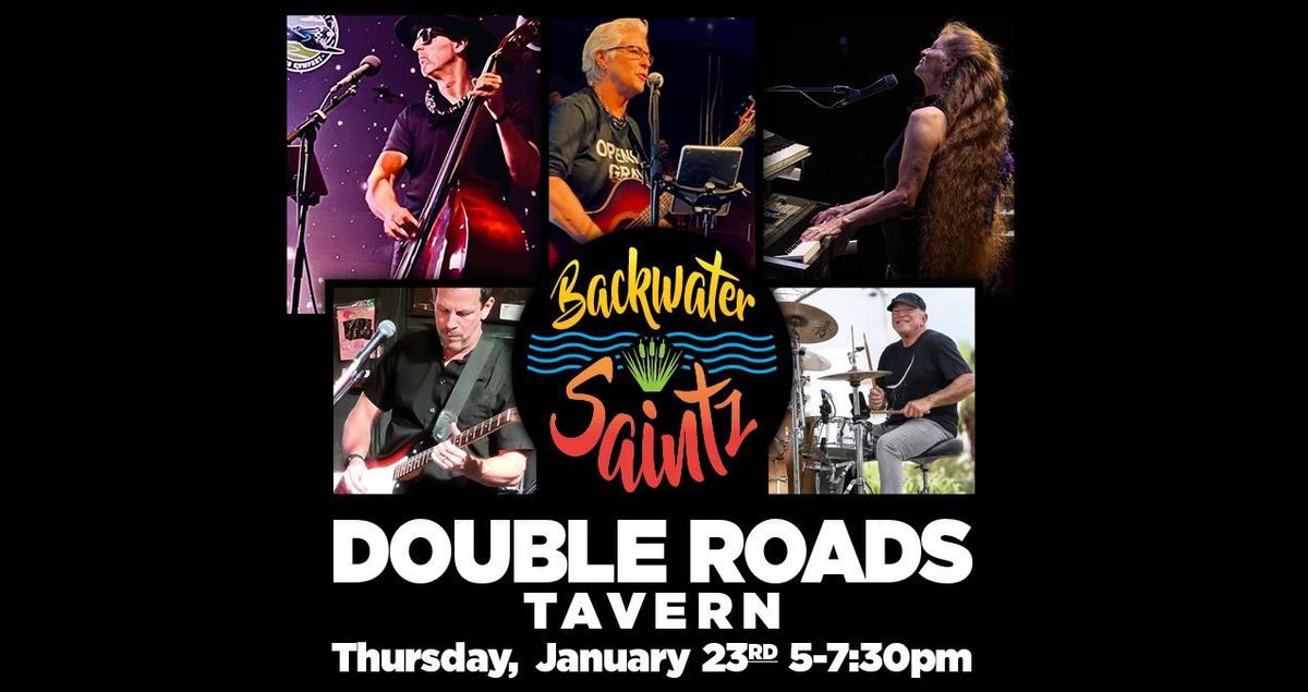 Backwater Saintz Live at Double Roads