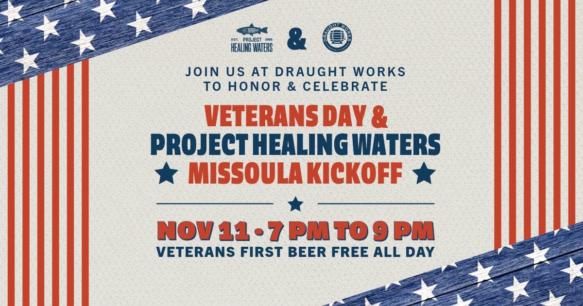 Veterans Day & Project Healing Waters Missoula Kickoff