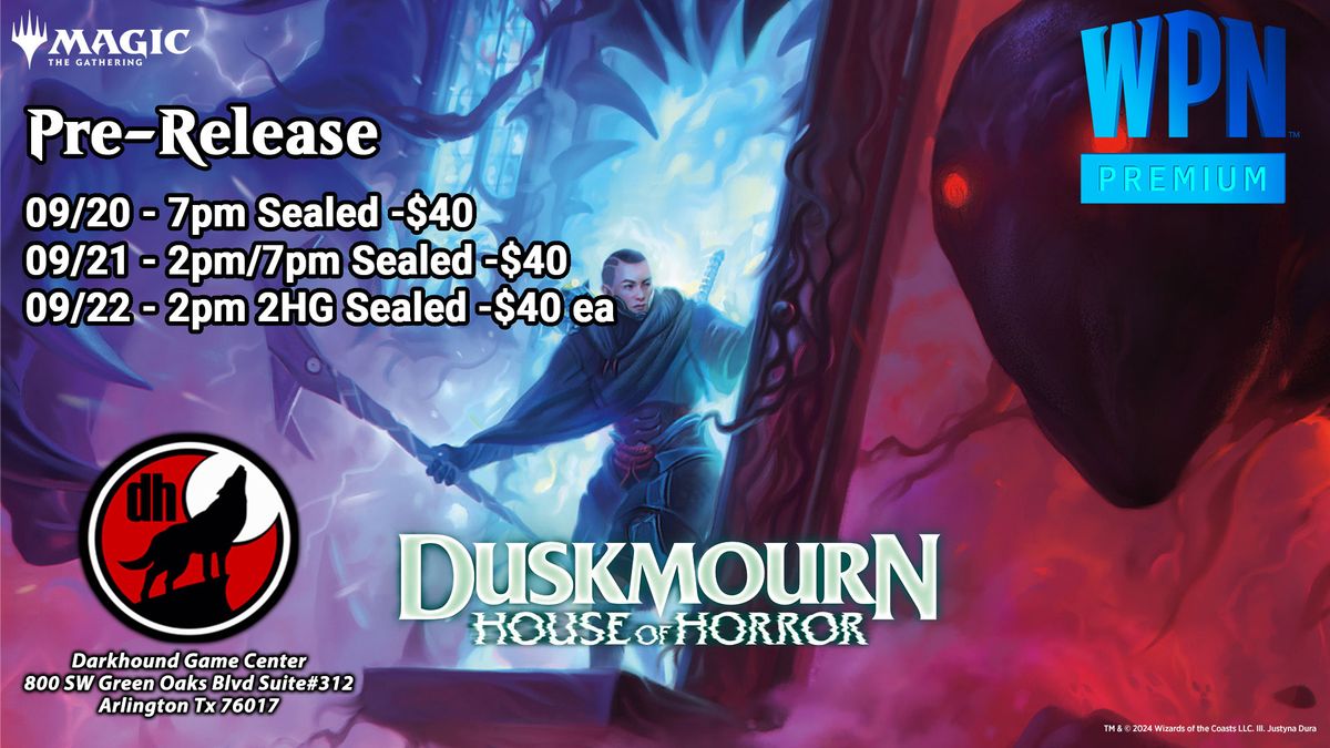 DHGC - Duskmourn Prerelease