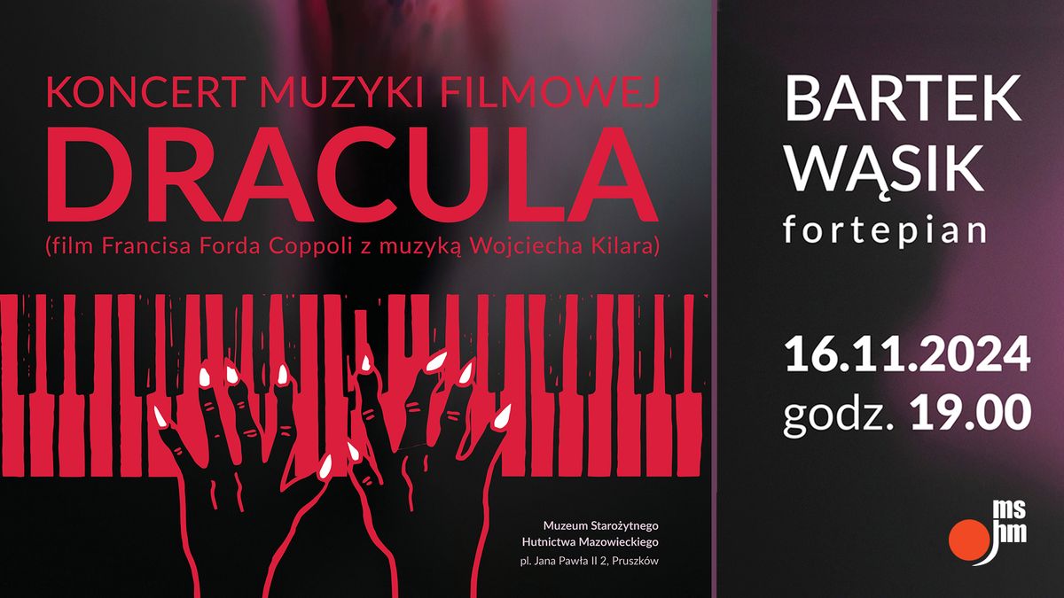 Koncert Bartek W\u0105sik \/ DRACULA \/ Wojciech Kilar