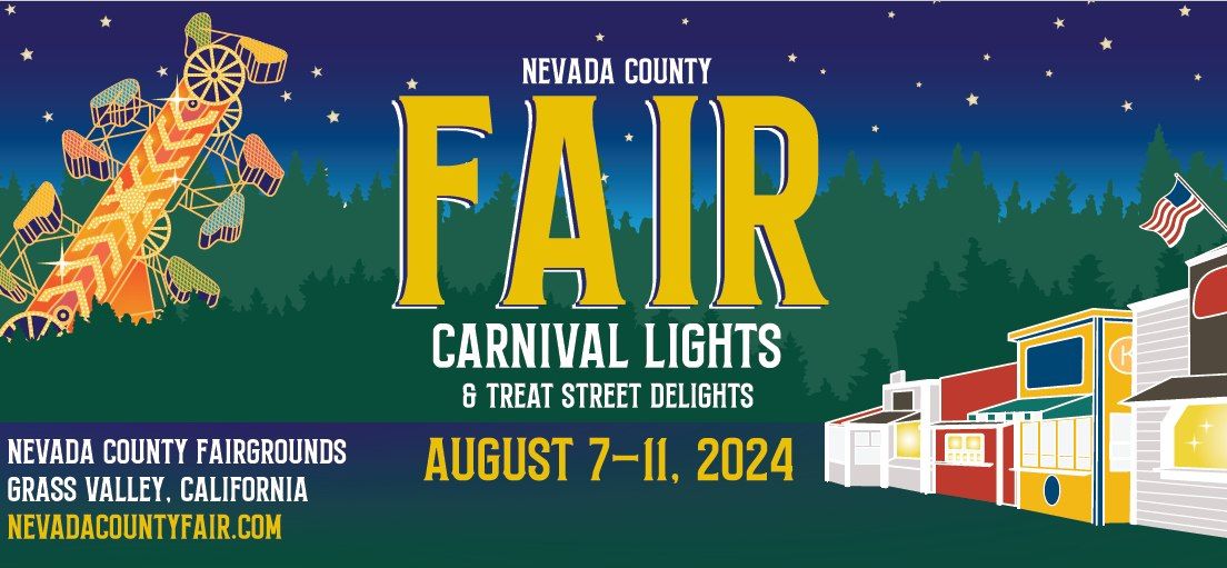 Nevada County Fair, August 7-11, 2024
