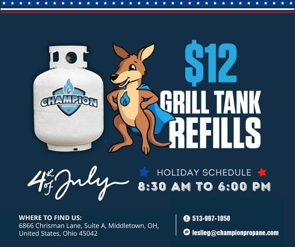 July 3rd $12 Grill Tank Fill Ups! (Extended Hours) 