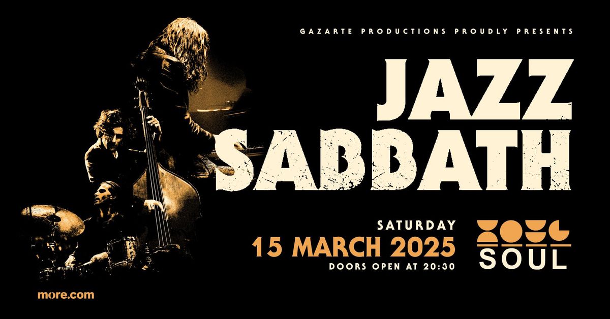 Jazz Sabbath [UK] || \u03a3\u03ac\u03b2\u03b2\u03b1\u03c4\u03bf 15 \u039c\u03b1\u03c1\u03c4\u03af\u03bf\u03c5 || \u03a0\u03bf\u03bb\u03c5\u03c7\u03ce\u03c1\u03bf\u03c2 Soul