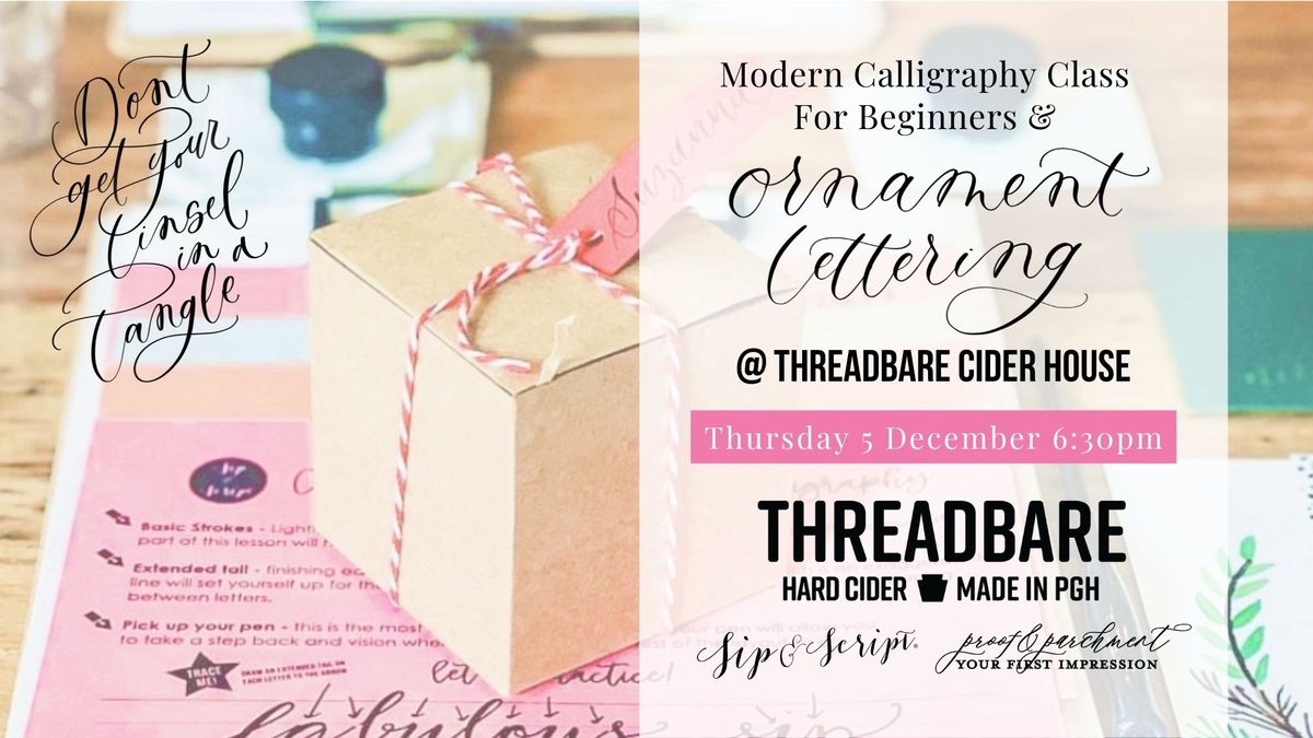 Modern Calligraphy & Ornament Lettering for Beginners at Threadbare Cider House