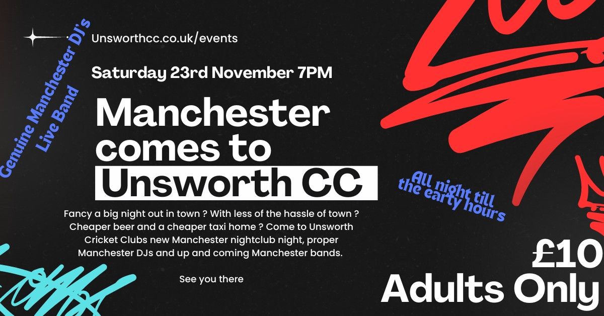 Manchester Comes to Unsworth