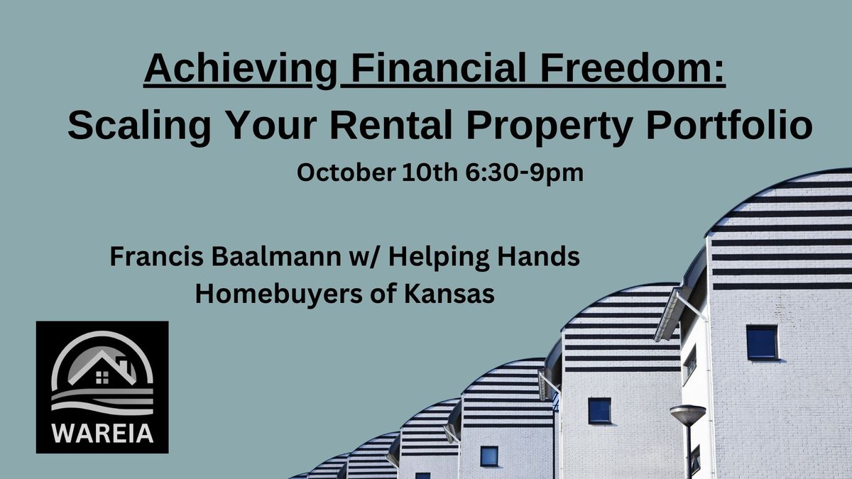 Achieving Financial Freedom:  Scaling Your Rental Property Portfolio