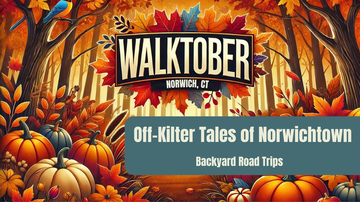 Off-Kilter Tales of Norwichtown 