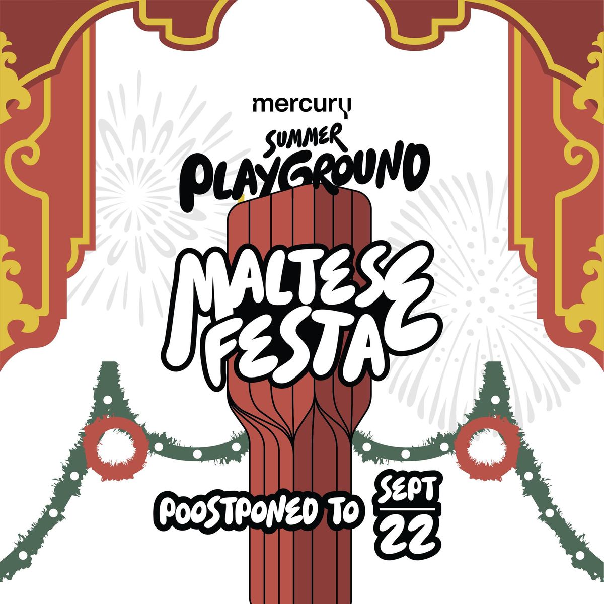 Mercury Summer Playground: Maltese Festa Edition