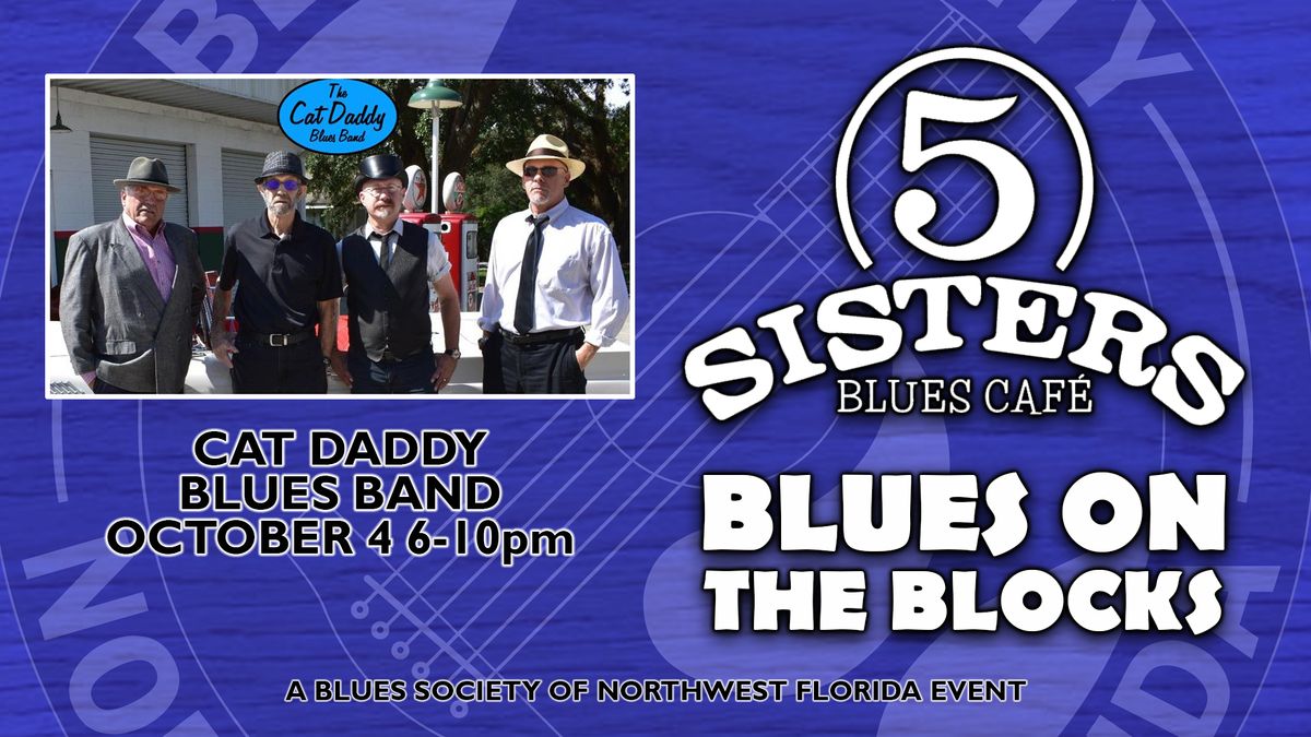 Blues On The Blocks with Cat Daddy Blues Band