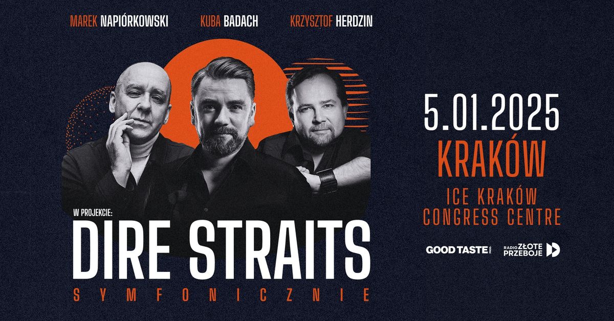 Dire Straits Symfonicznie: Badach, Napi\u00f3rkowski, Herdzin \/ Krak\u00f3w