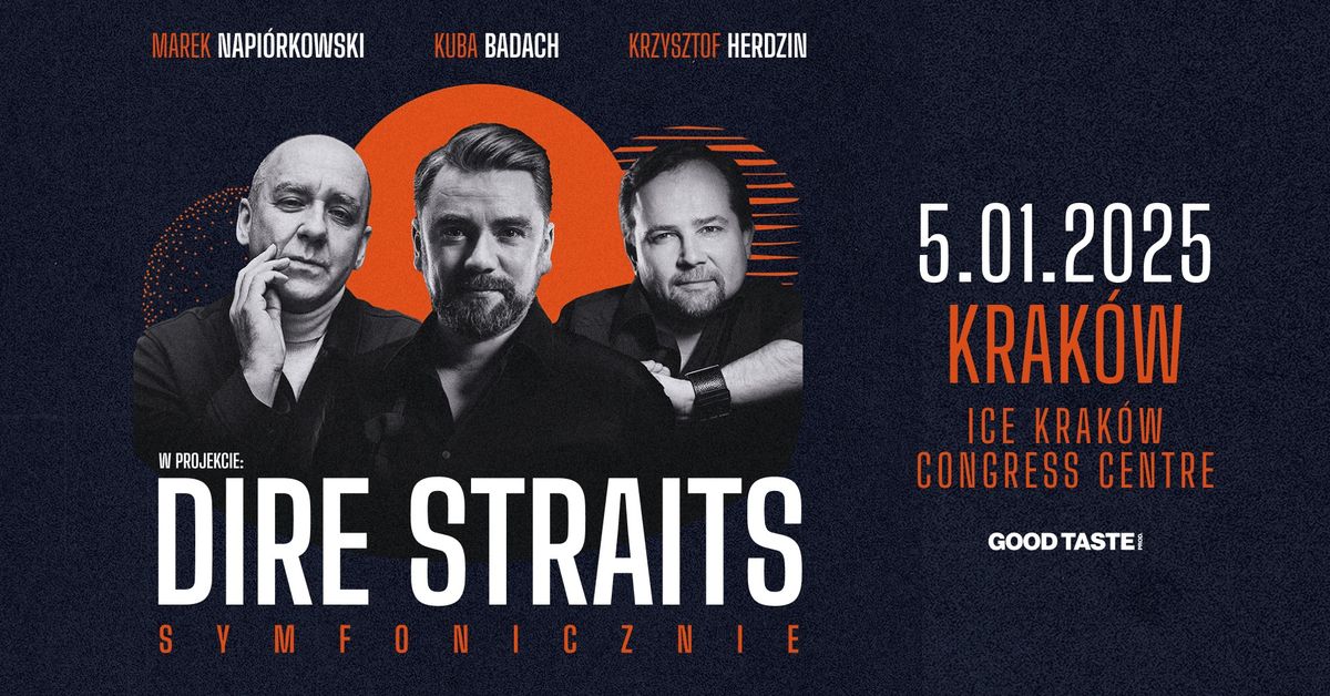 Dire Straits Symfonicznie: Badach, Napi\u00f3rkowski, Herdzin \/ Krak\u00f3w