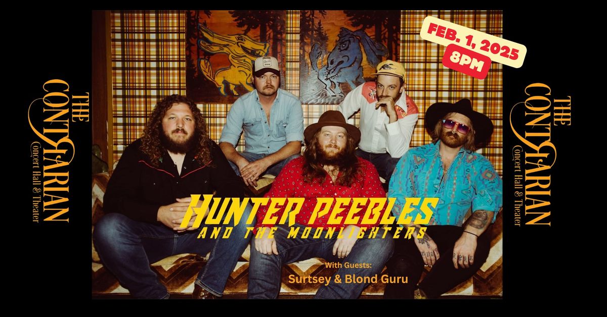 Hunter Peebles & The Moonlighters with guests: Surtsey and Blond Guru $20.00 advance