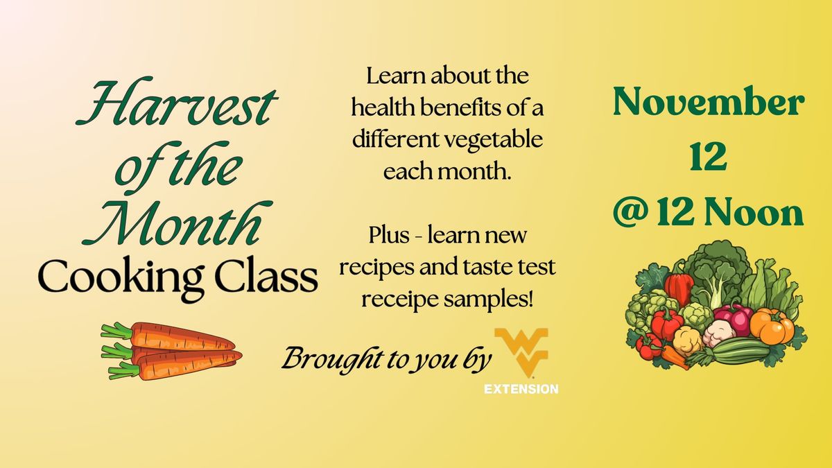 HARVEST OF THE MONTH COOKING CLASS