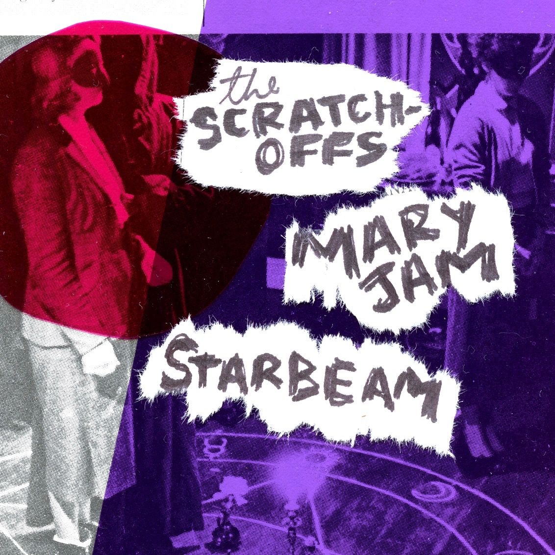 The Scratch-Offs \/ Mary Jam (MPLS) \/ Starbeam