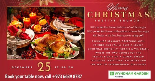 Wyndham Christmas Brunch 2022 Christmas Festive Brunch At Wyndham Garden Manama, Wyndham Garden Manama,  25 December 2021