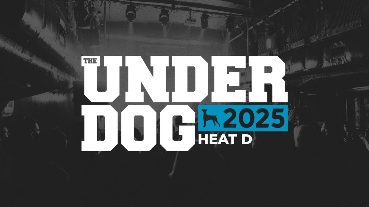 The Underdog 2025 | Heat D (Alt Rock\/Punk)