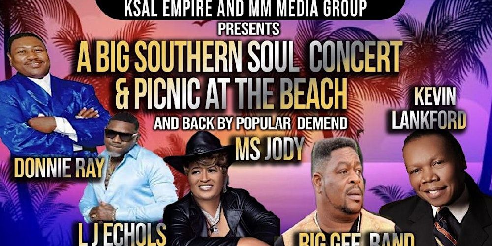 A BIG SOUTHERN SOUL CONCERT AND PICNIC AT THE BEACH