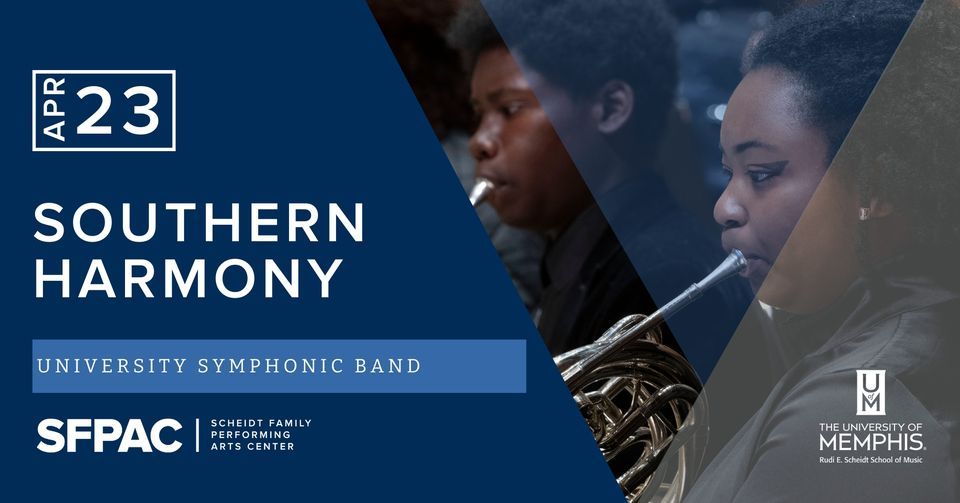 University Symphonic Band presents "Southern Harmony"