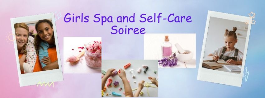 Girls Spa & Self-Care Soiree