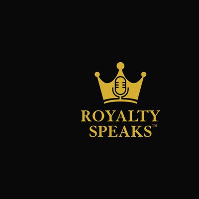 Royalty Speaks