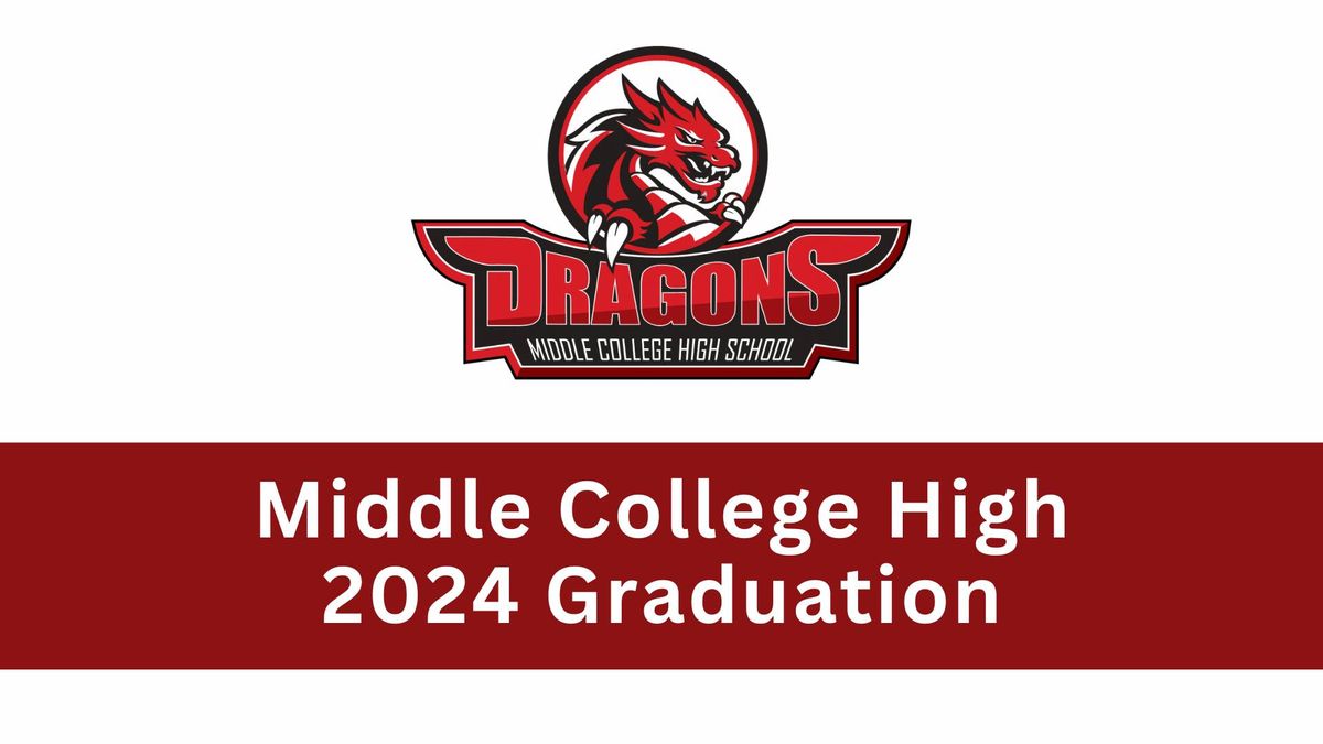 Middle College High School 2024 Graduation