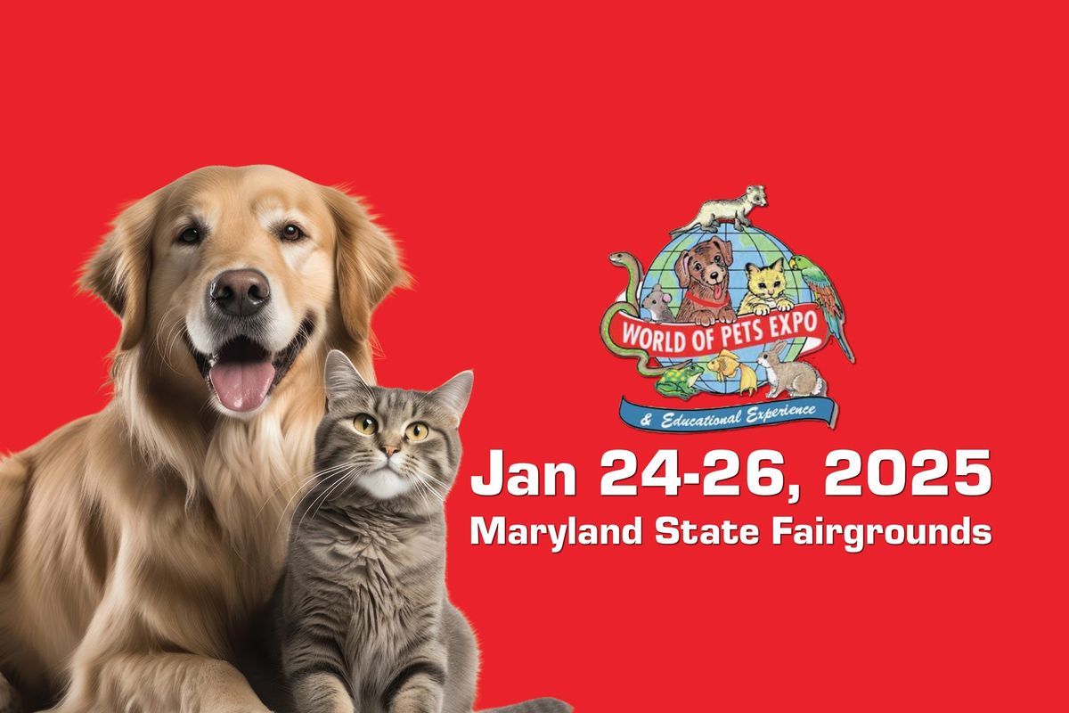 MD World of Pets Expo - 24th Annual