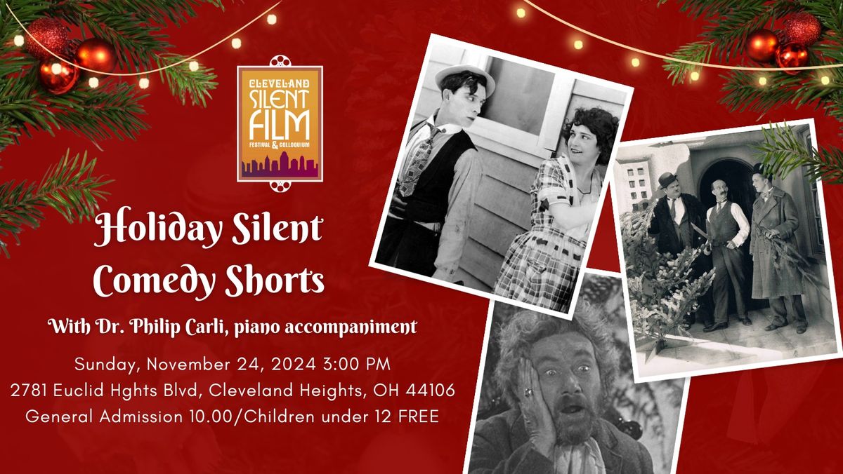 Silent Comedy Shorts for the Holidays! Family Matinee with live musical accompaniment!