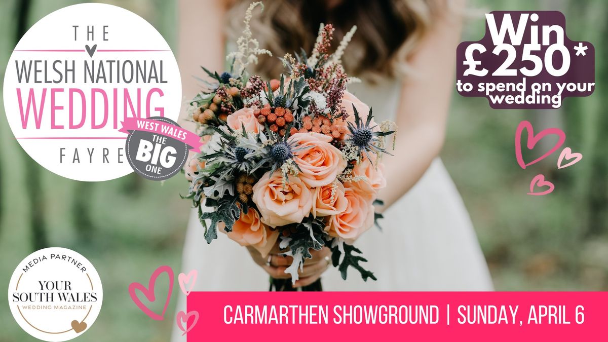 The Welsh National Wedding Fayre - West Wales