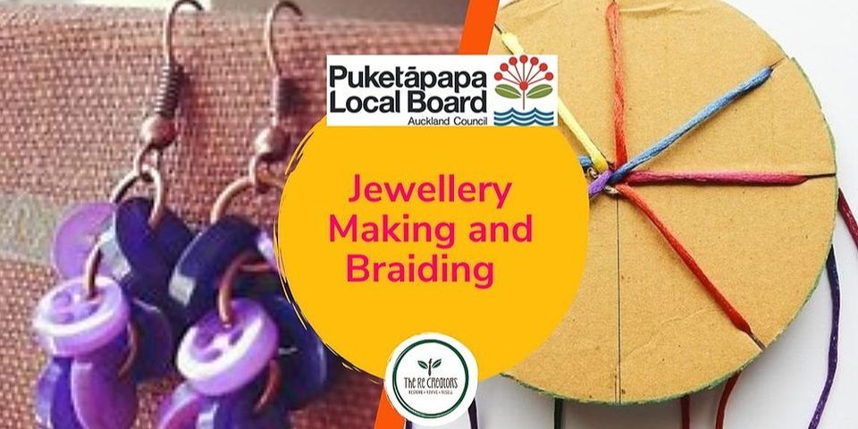 Puketapapa Business and Well Being- Jewellery Making and Braiding, Mt Roskill War Memorial, Sunday 18 Sep, 2.30pm- 4.30pm