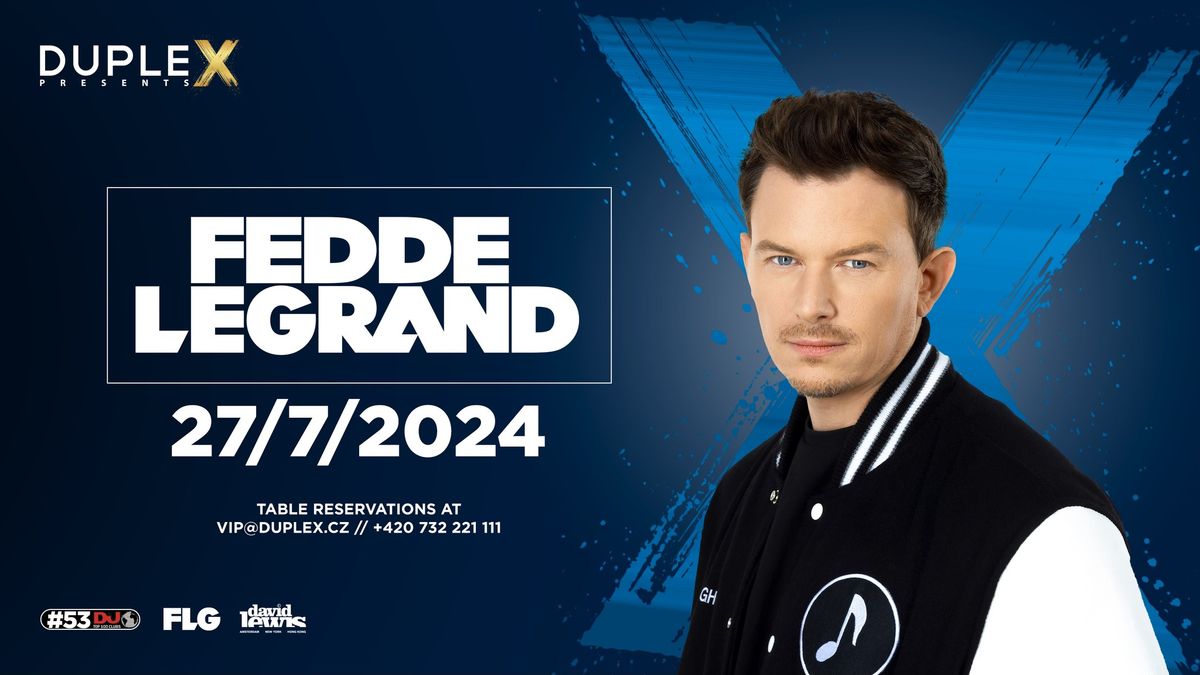 Duplex Presents FEDDE LEGRAND - 27.7.2024