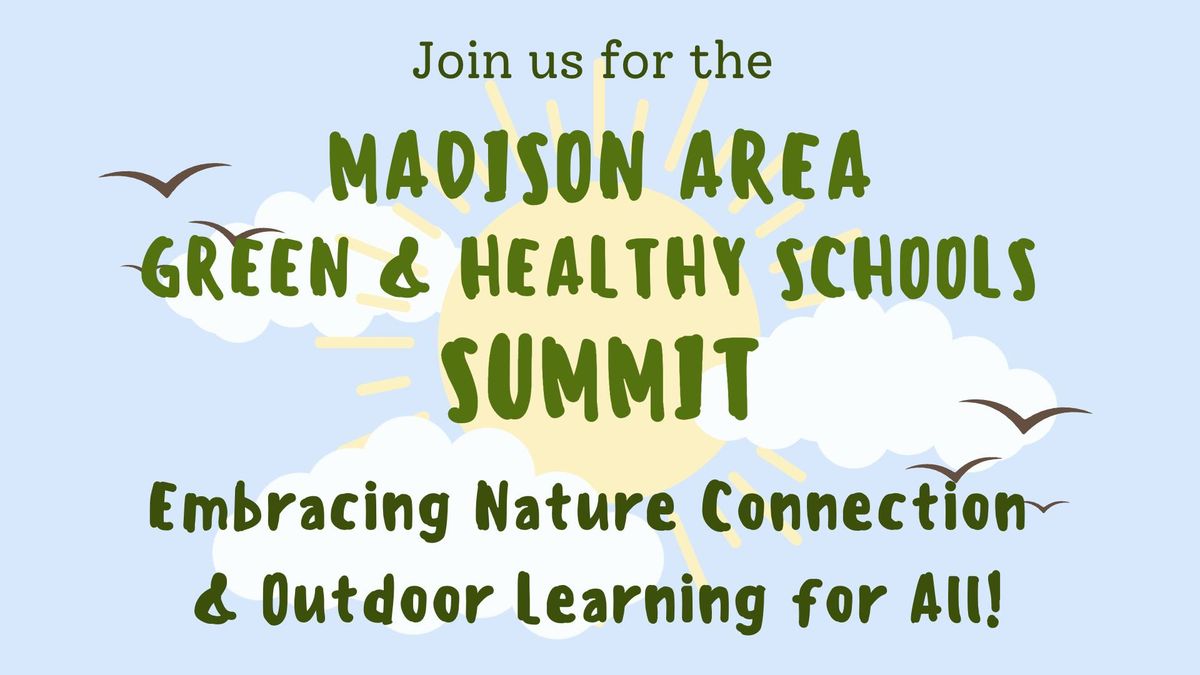 Madison Area Green & Healthy Schools Summit