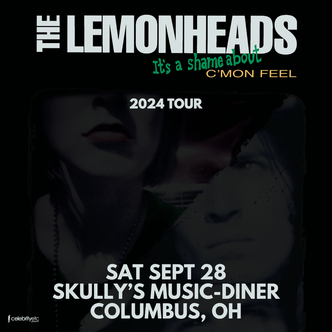 The Lemonheads: It\u2019s a Shame About C\u2019mon Feel Tour!