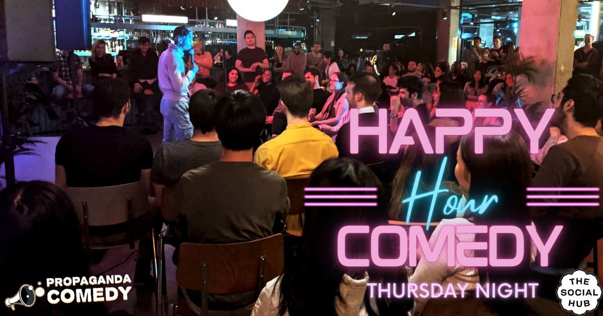 The Return of Happy Hour Comedy - Stand-Up in English (w\/ FREE SHOTs)