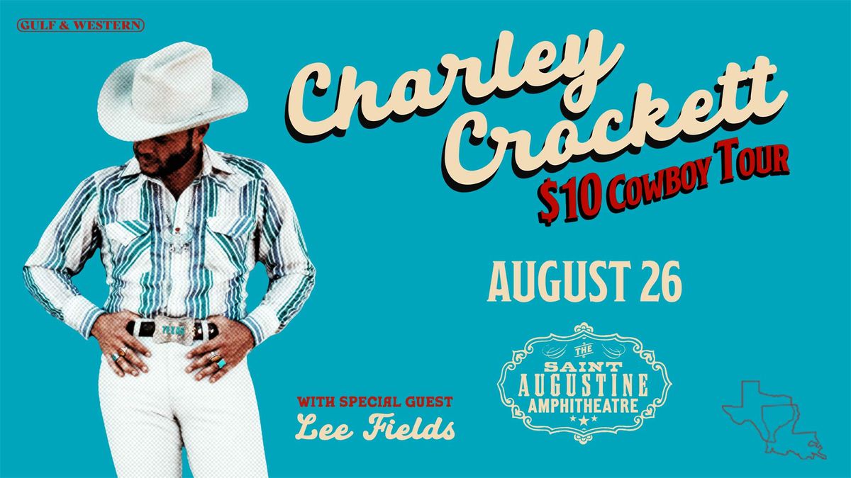 Charley Crockett with special guest Lee Fields