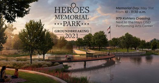 Kyle Heroes Memorial Park Groundbreaking