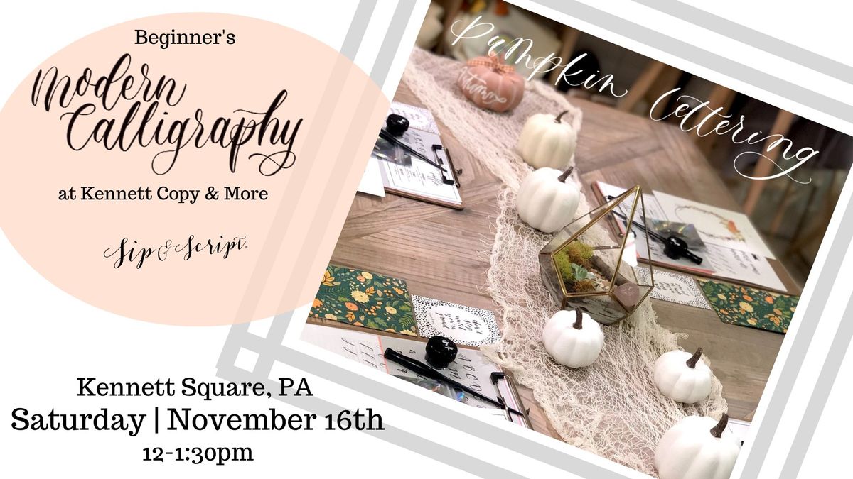 Modern Calligraphy at Kennett Copy & Pumpkin Lettering!