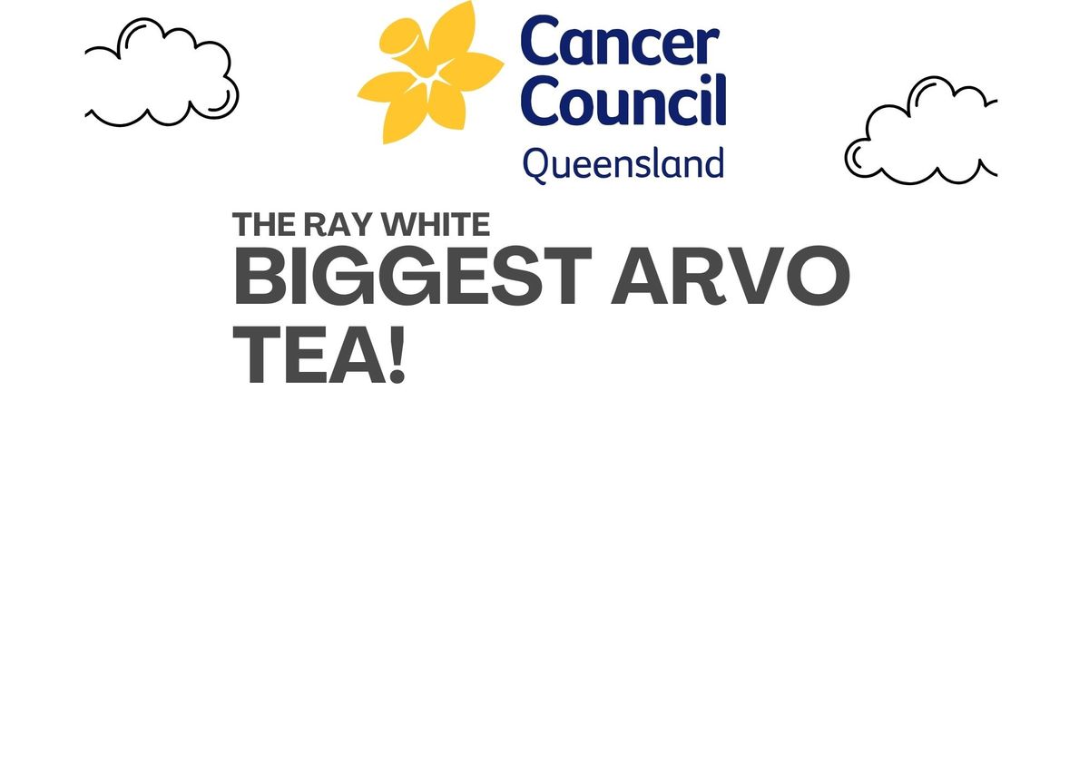 The Ray White Biggest Arvo Tea