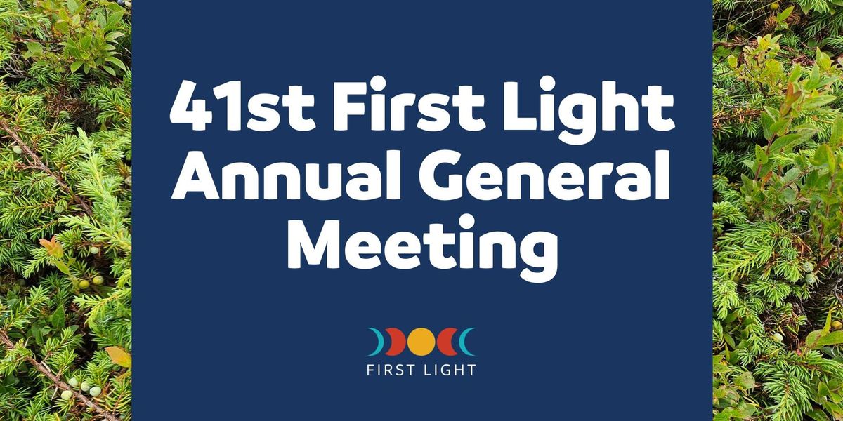 First Light 41st AGM