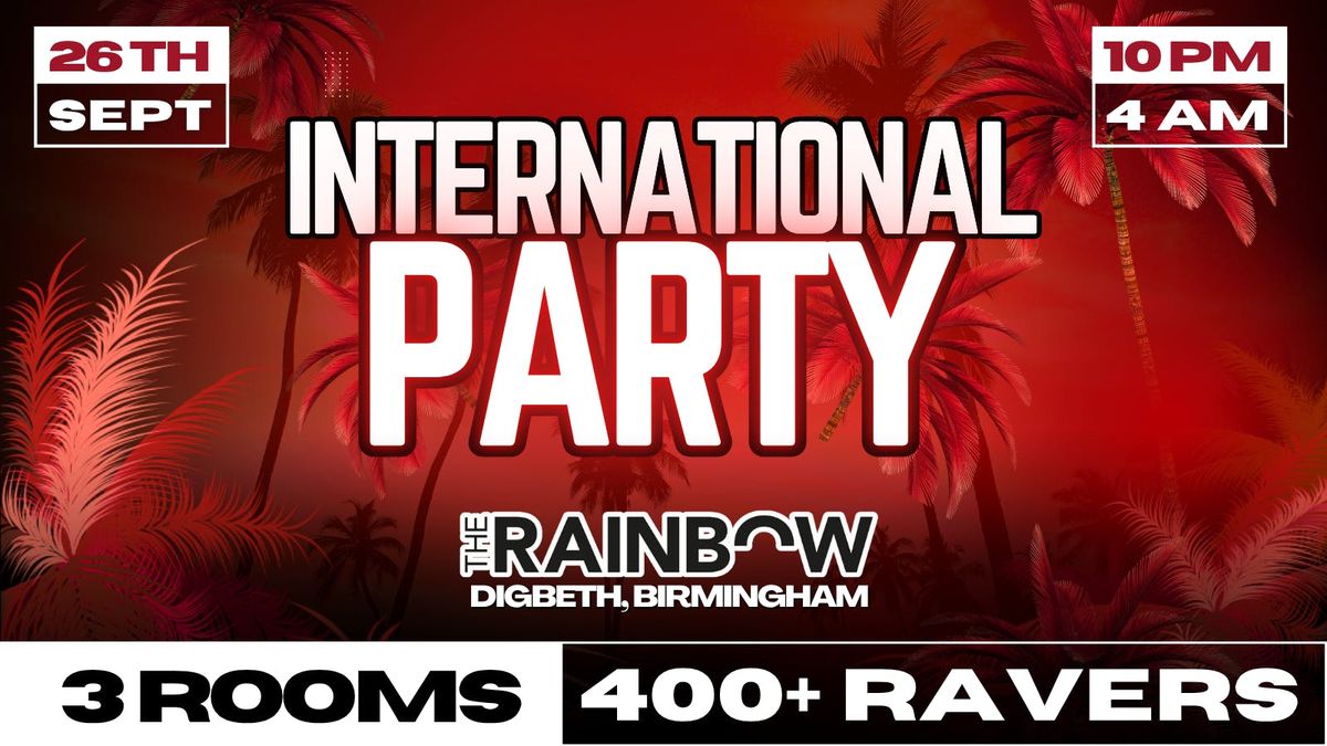\u2600\ufe0f\ud83c\udf34 INTERNATIONAL PARTY\ud83c\udf79\ud83d\udd25 