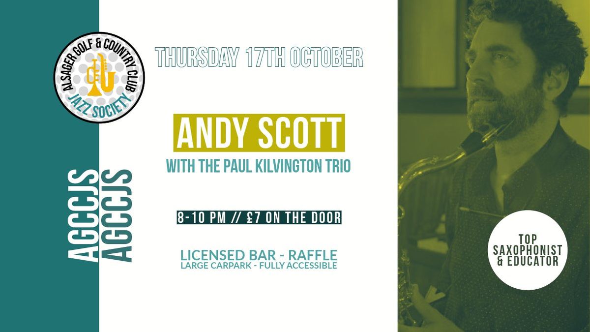 Andy Scott with the Paul Kilvington Trio