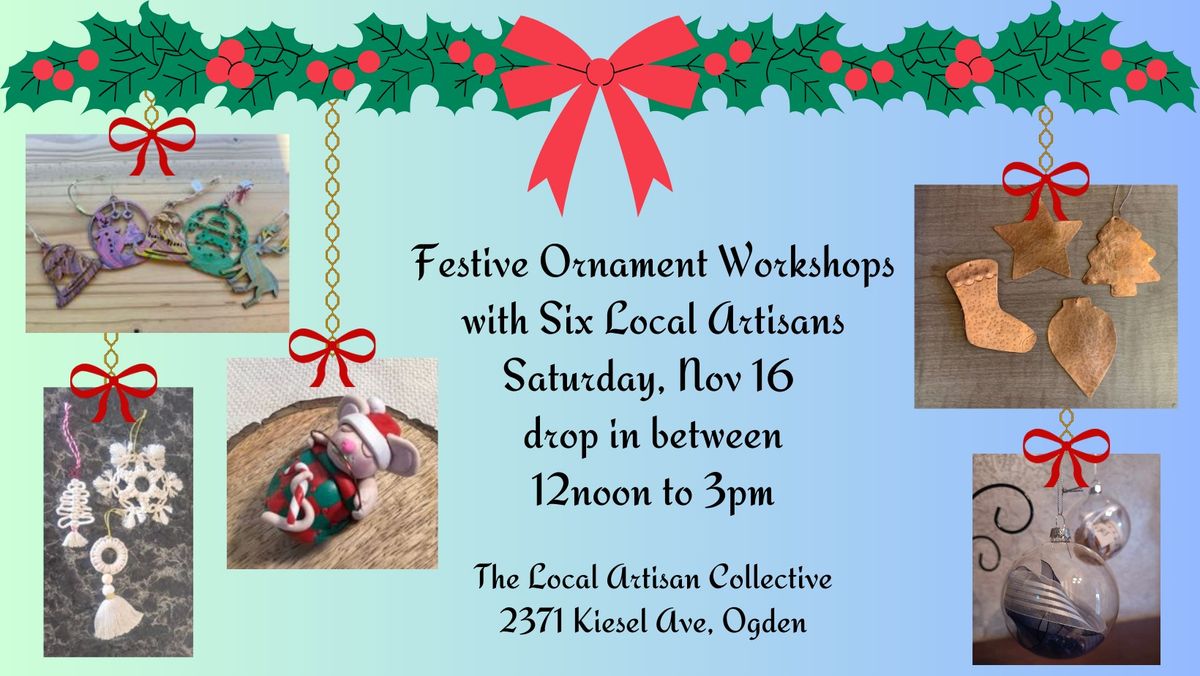 Festive Ornament Workshops with Six Local Artisans