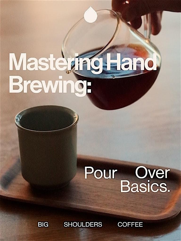 Home Brewing: Mastering Pour Overs