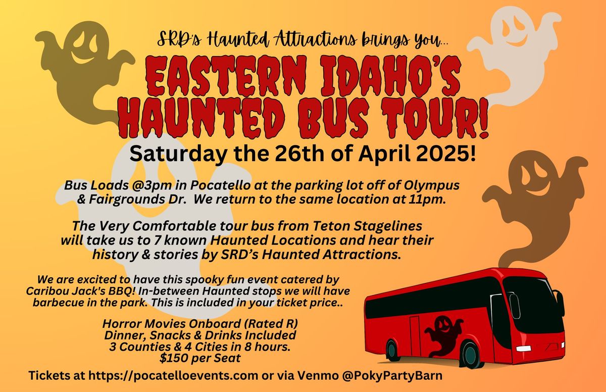 Eastern Idaho's Haunted Bus Tour - Pocatello & 6 Other Locations - Soda Springs to Blackfoot!