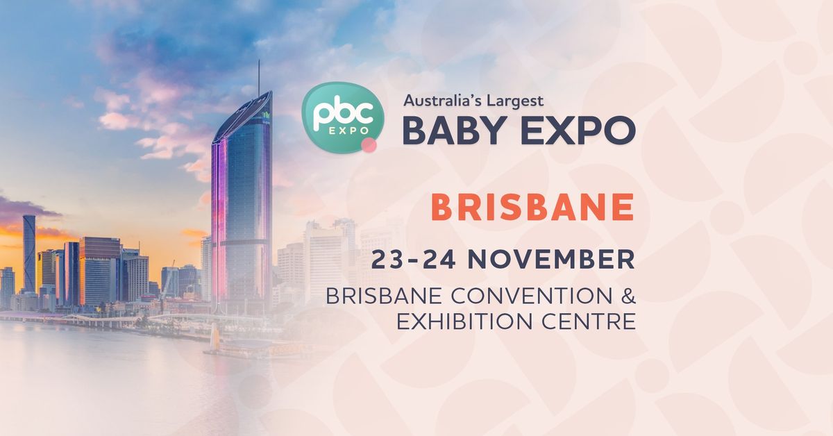 Brisbane Pregnancy, Babies and Children's Expo