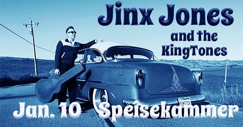 Jinx Jones & the KingTones at Speisekammer